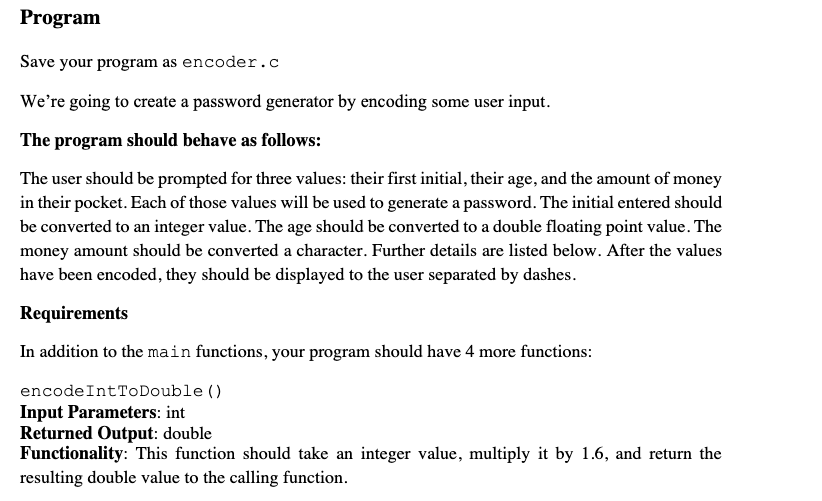 code in C Program Save your program as encoder.c We're going