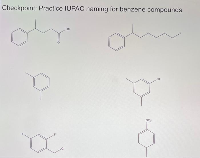  Checkpoint: Practice IUPAC naming for benzene compounds