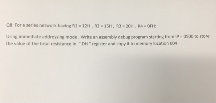  intro to microprocessor Q8: For a series network having R1 12H,