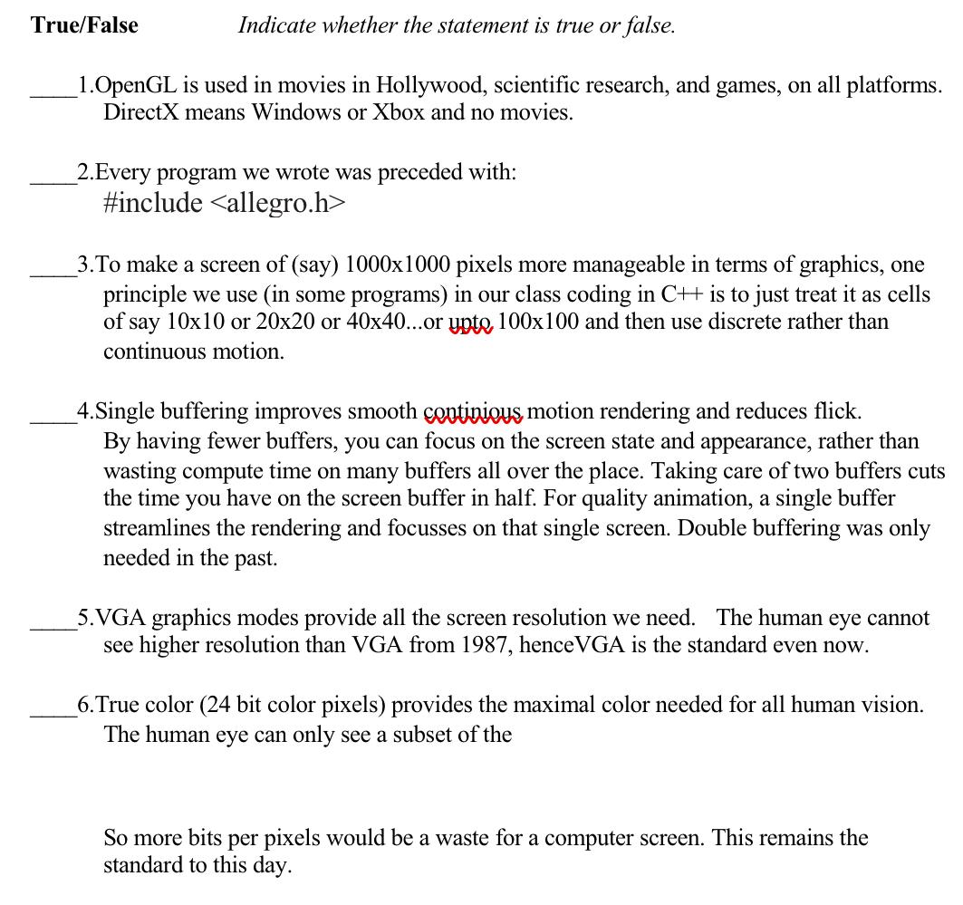  True/False Indicate whether the statement is true or false. 1.OpenGL is