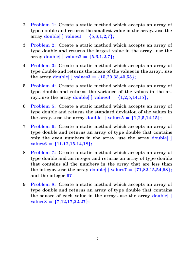  2 Problem 1: Create a static method which accepts an array