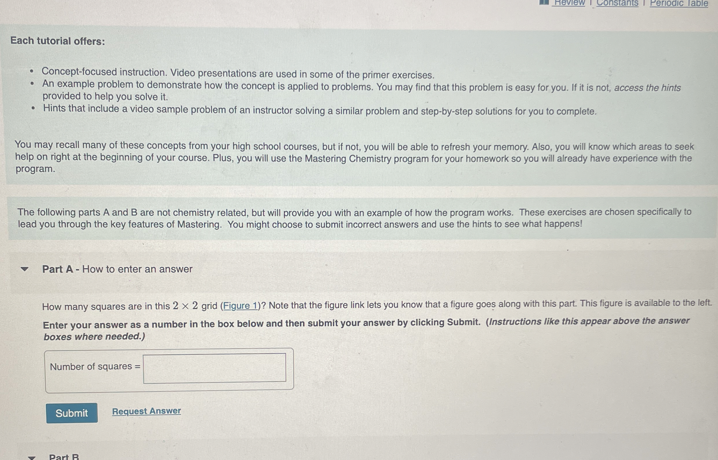  Review Constants Periodic lable Each tutorial offers: Concept-focused instruction. Video presentations
