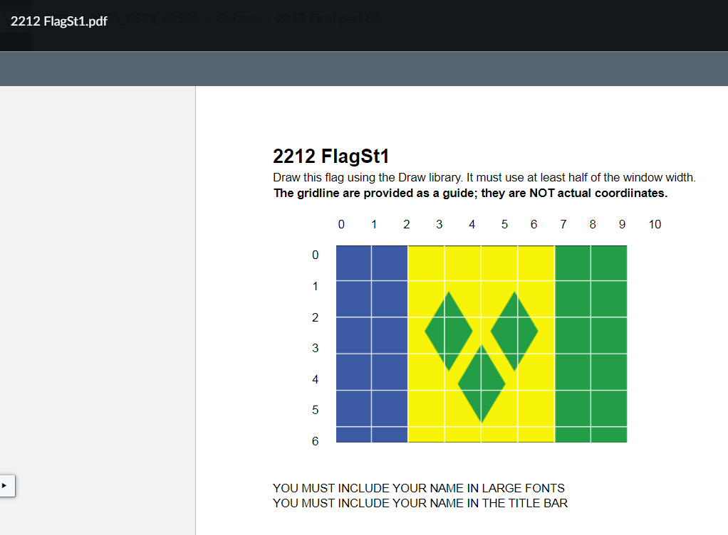pls be fast Write a static method flagSt1YourName which draws the flag