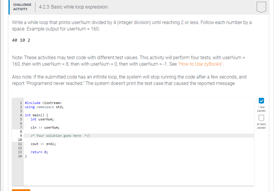  CHALLENGE ACTIVITY 4.2.3: Basic while loop expression. Write a while loop