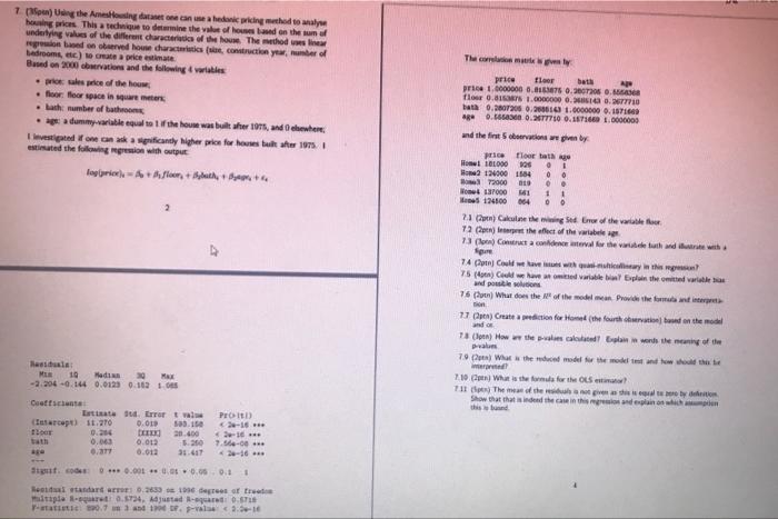 Ames Housing dataset one can use a hedonic pricing method to analyse