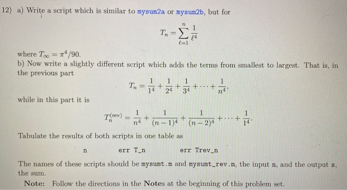  12) a) Write a script which is similar to mysum2a or