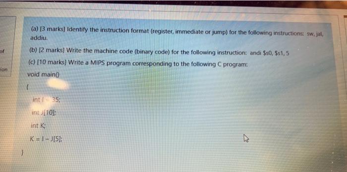  (a) [3 marks] Identify the instruction format (register, immediate or jump)