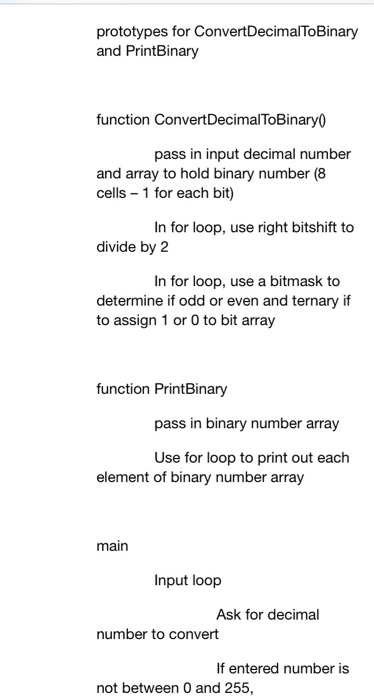  Write code in c prototypes for ConvertDecimalToBinary and PrintBinary function ConvertDecimalToBinary0