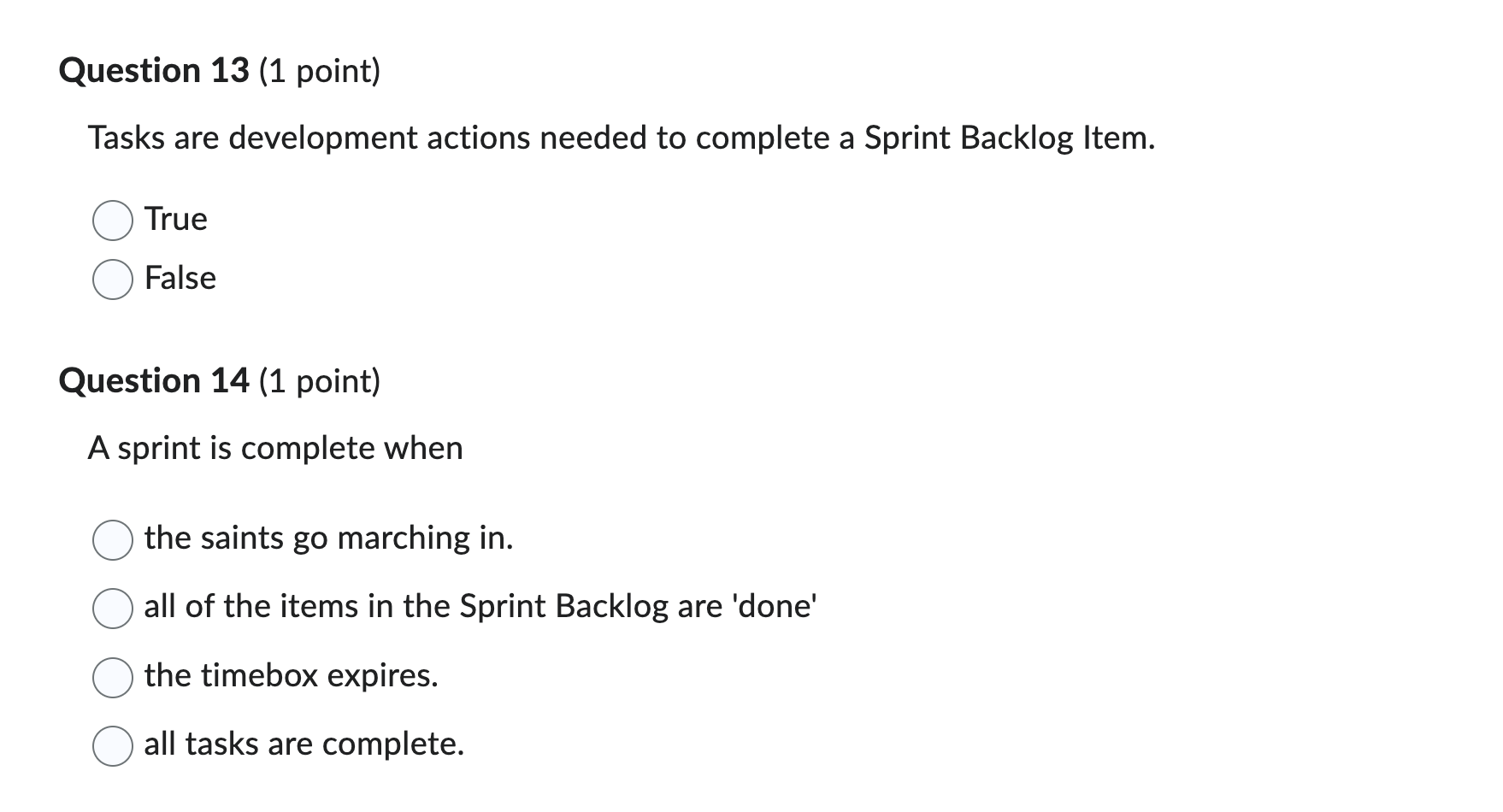 Tasks are development actions needed to complete a Sprint Backlog Item.