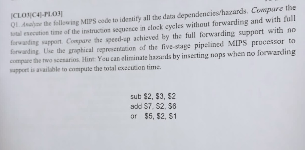  [CLO3]C4]-PLO3] Q1. Analyze the following MIPS code to identify all the