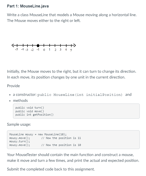  Part 1: MouseLine.java Write a class MouseLine that models a Mouse