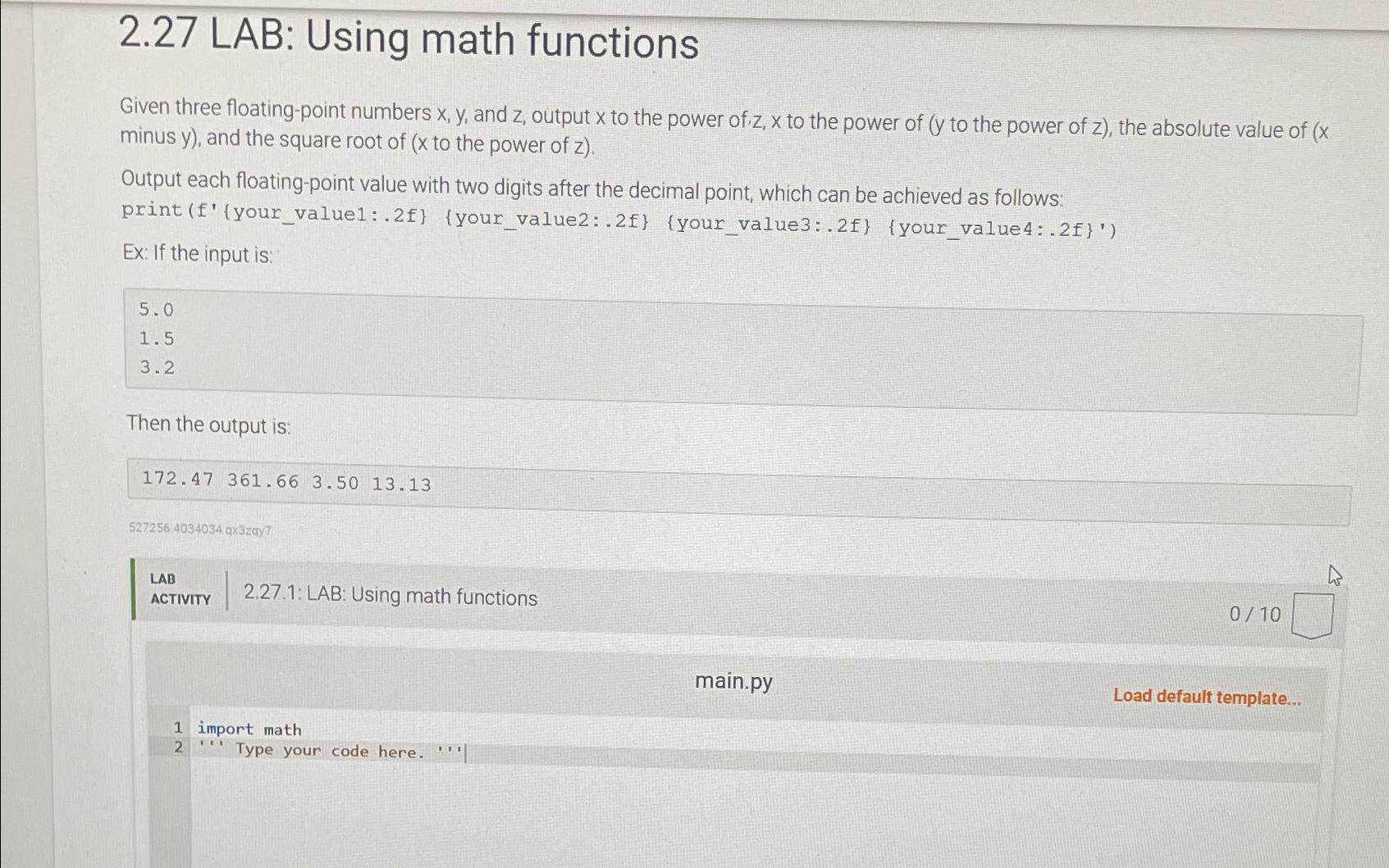  2.27 LAB: Using math functions Given three floating-point numbers x,y, and