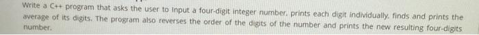  Write a C+ program that asks the user to input a