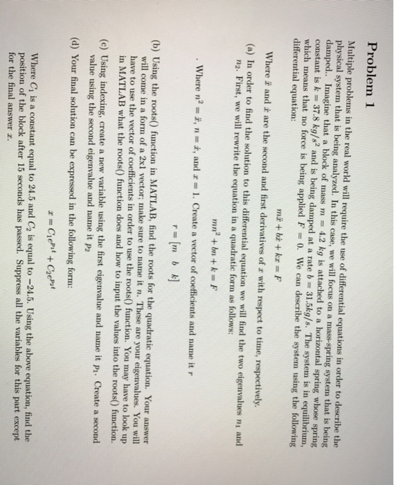  Problem 1 Multiple problems in the real world will require the