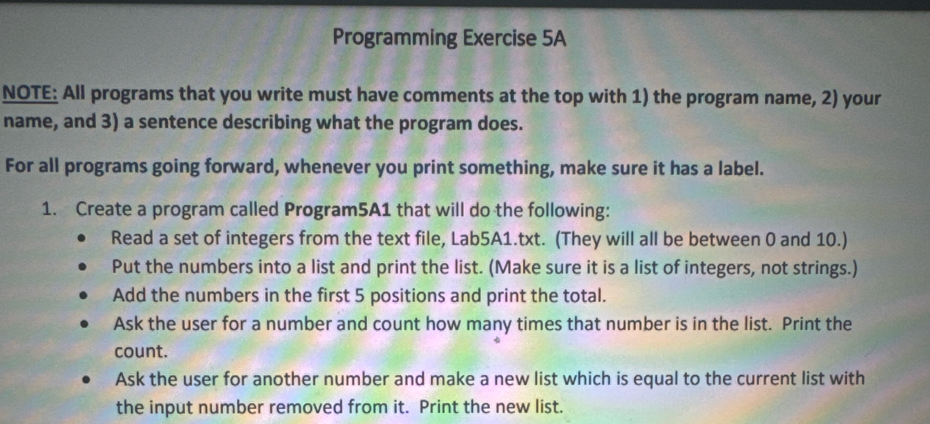  Programming Exercise 5A NOTE: All programs that you write must have