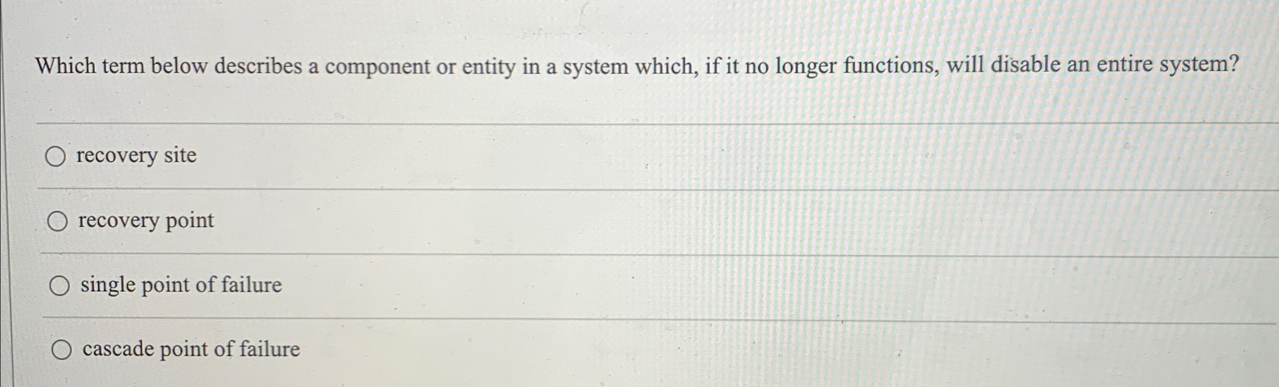  Which term below describes a component or entity in a system