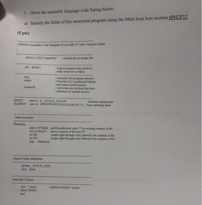  3. Given the assembly language code listing below: a) Identify the