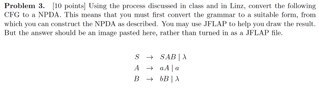  Problem 3. [10 points] Using the process discussed in class and