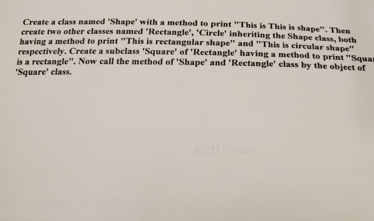  java program te a class named 'Shape' with a method to