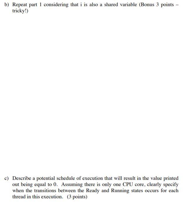i;// for part b this will be global and shared for (i=1;i