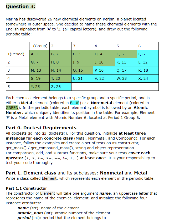 USE PYTHON3; DO NOT IMPORT ANY PACKAGES Please do all of question