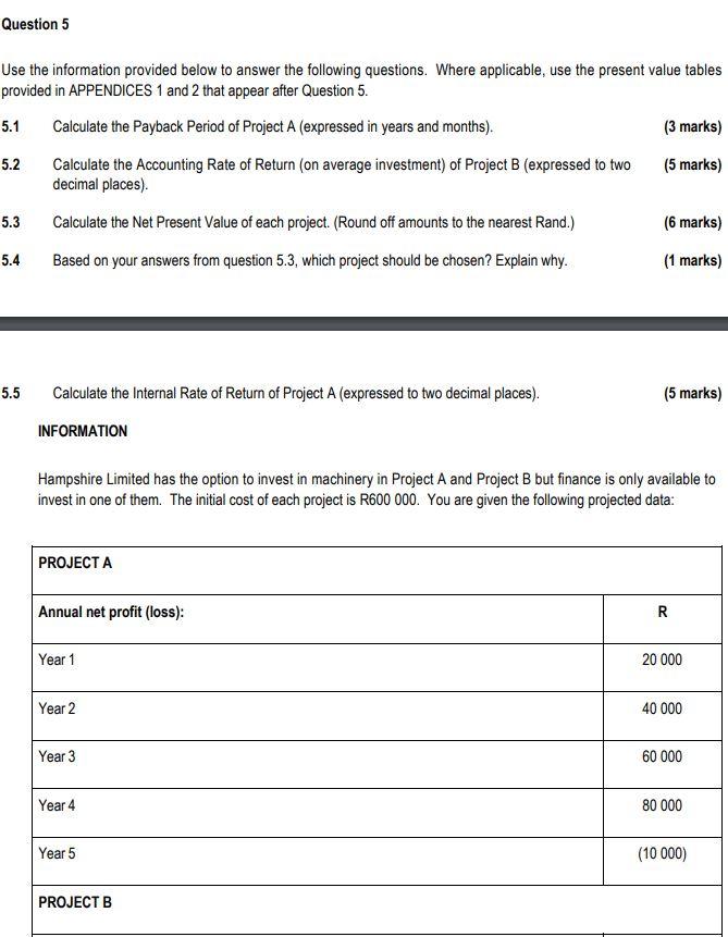 Question 5 5.1 Use the information provided below to answer the