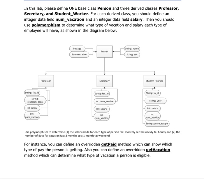  In this lab, please define ONE base class Person and three