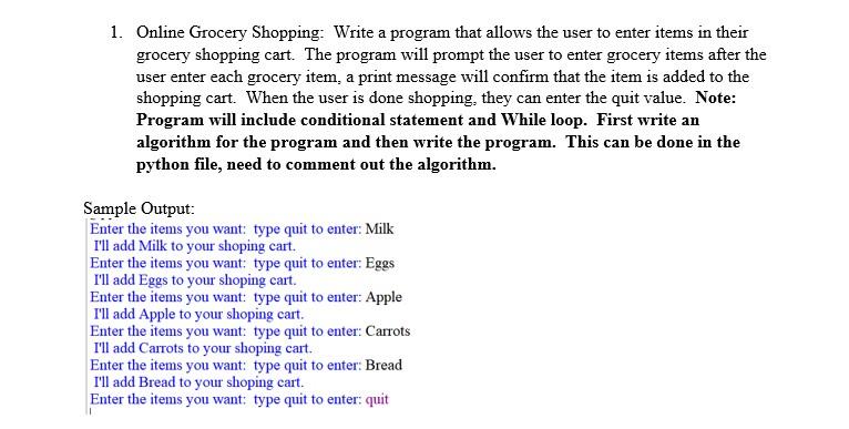  1. Online Grocery Shopping: Write a program that allows the user
