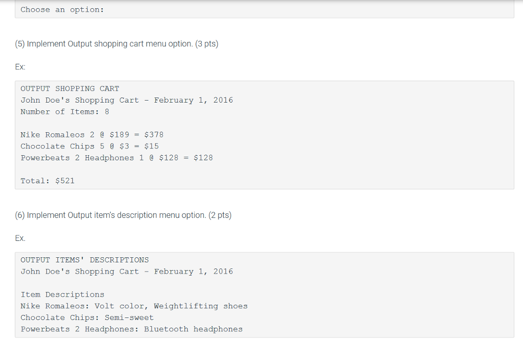 { cin.ignore(); cout > price; cout > quantity; ItemToPurchase newItem(name, descr, price,