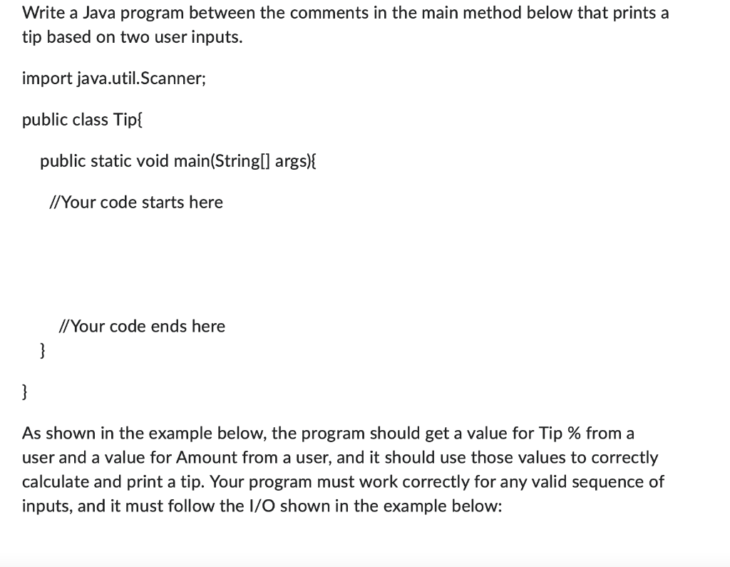 Write a Java program between the comments in the main method