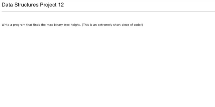  In C++ please Write a program that finds the max binary