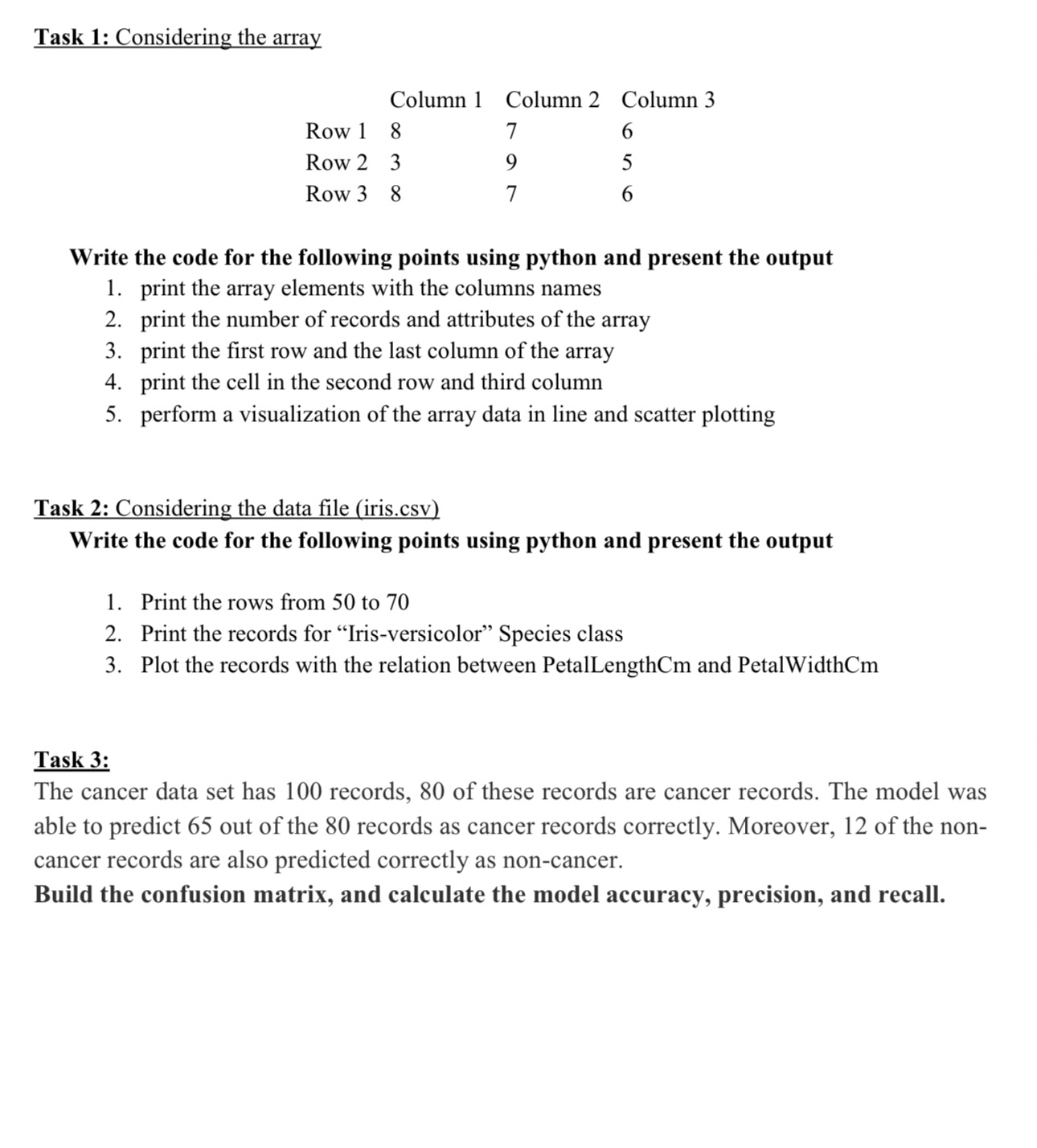  Task 1: Considering the array \table[[,Column 1,Column 2,Column 3],[Row 1,8,7,6],[Row 2,3,9,5],[Row