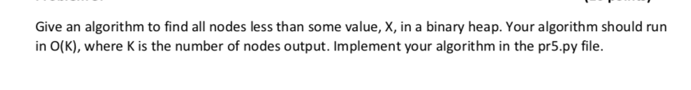 IN PYTHON COMPLETE THE CODE GIVEN BELOW Give an algorithm to find