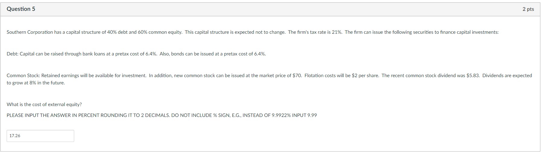  Question 5 2 pts Debt: Capital can be raised through bank