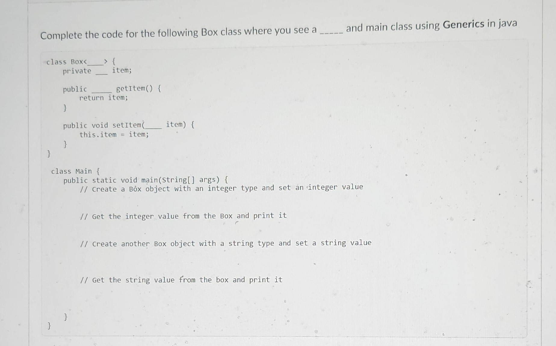  Complete the code for the following Box class where you see