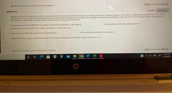 Questions 2 points Liability insurance Company (LIC) write a substantial amount of