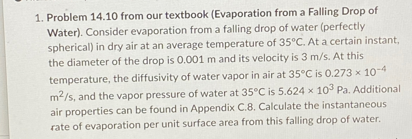  THE CORRECT ANSWER IS 8.61 g/m^2*s PLEASE DO NOT SUBMIT A
