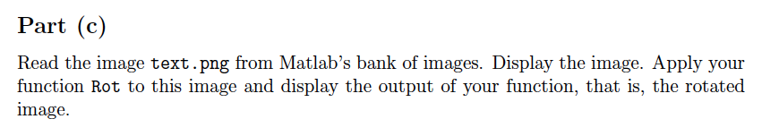 90 clockwise. The image may be colour or grayscale. Use an if