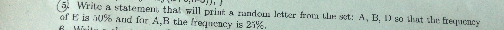 5. Write a statement that will print a random letter from