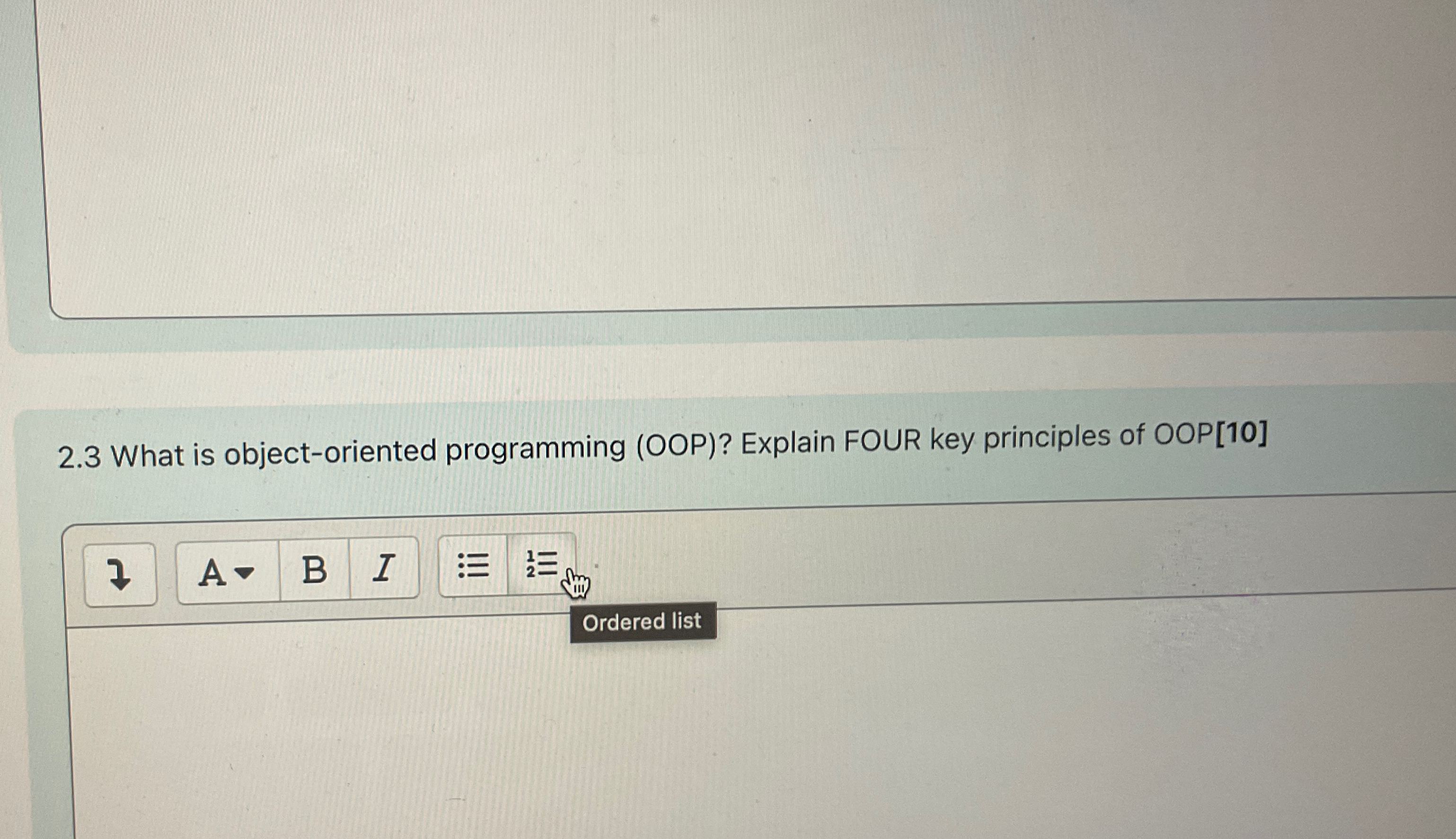  2.3 What is object-oriented programming (OOP)? Explain FOUR key principles of