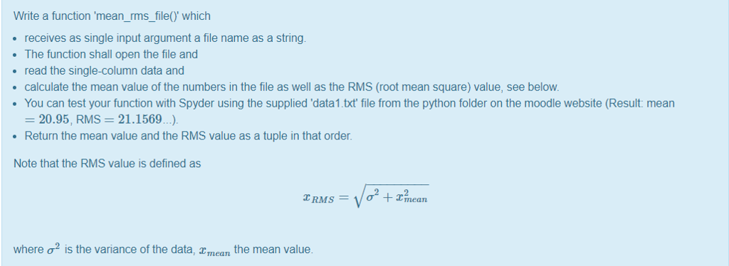 Write a fnctional programme in python: Write a function 'mean_rms_file0' which receives