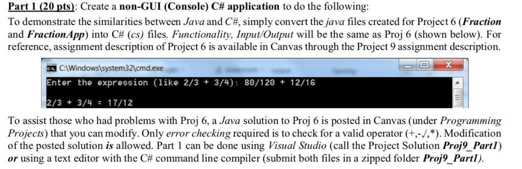 Convert Fraction.Java and FractionApp.java from belows java into C#. Fraction.Java /** *
