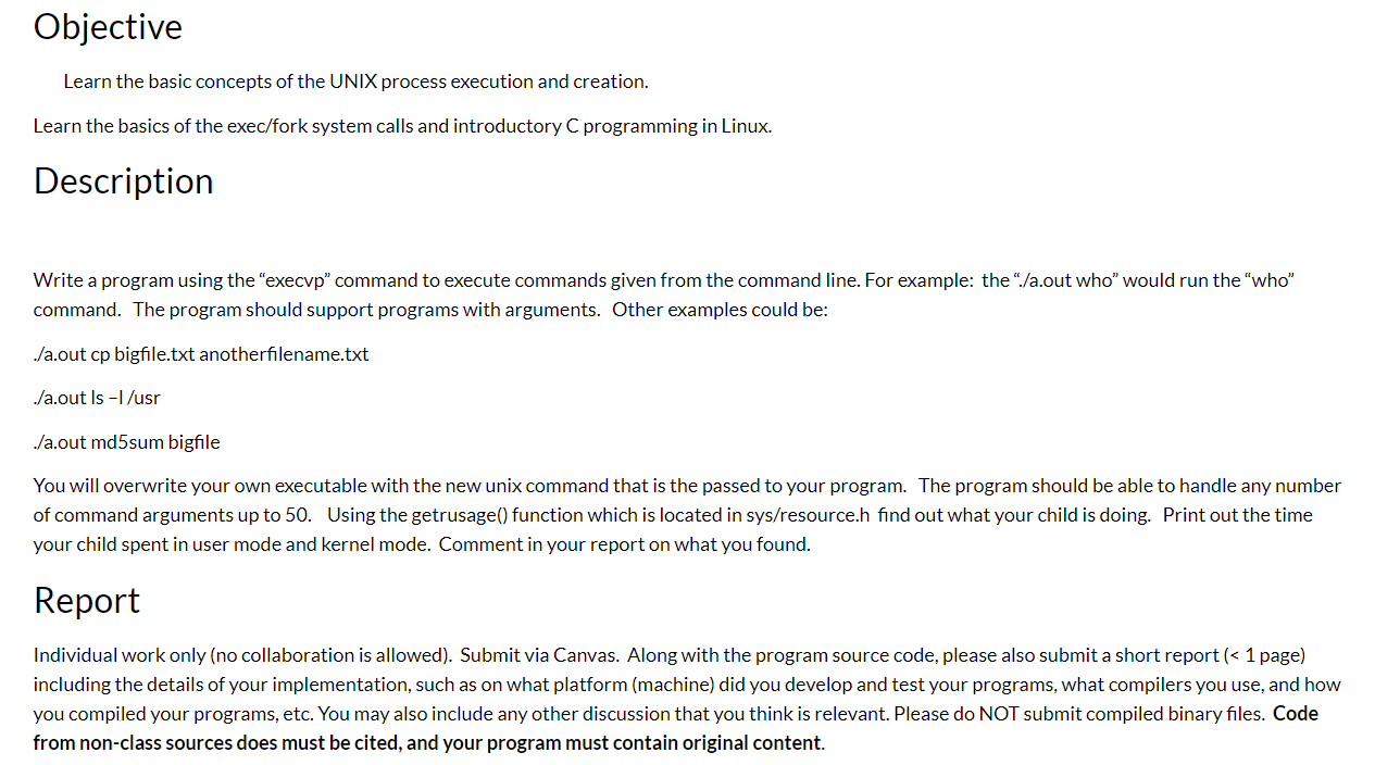 Objective Learn the basic concepts of the UNIX process execution and