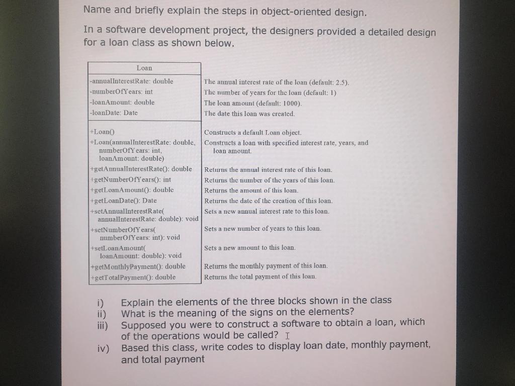  Name and briefly explain the steps in object-oriented design. In a