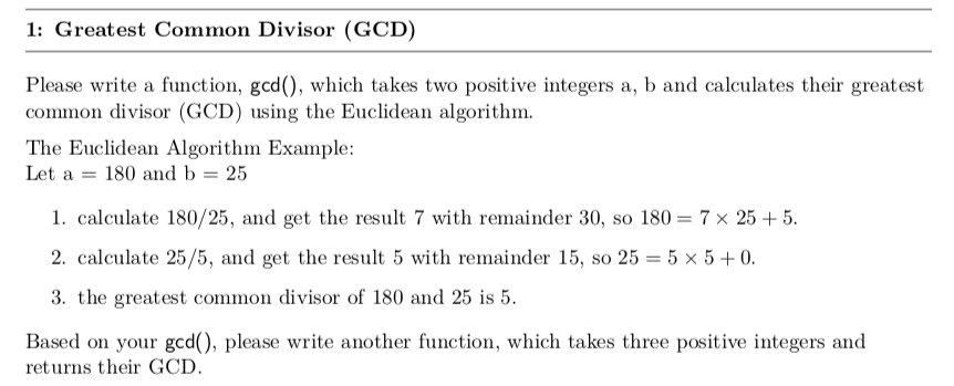 Please code in R. 1: Greatest Common Divisor (GCD) Please write