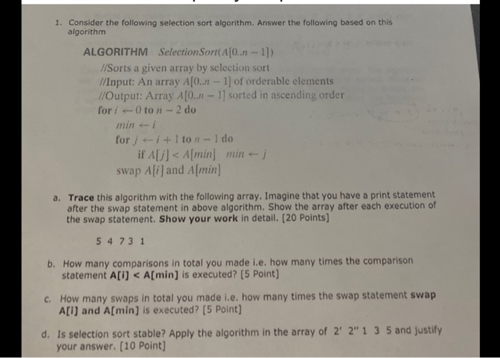 please trace using step by step pseudocode (i.e. swap, true/false, etc) 1.