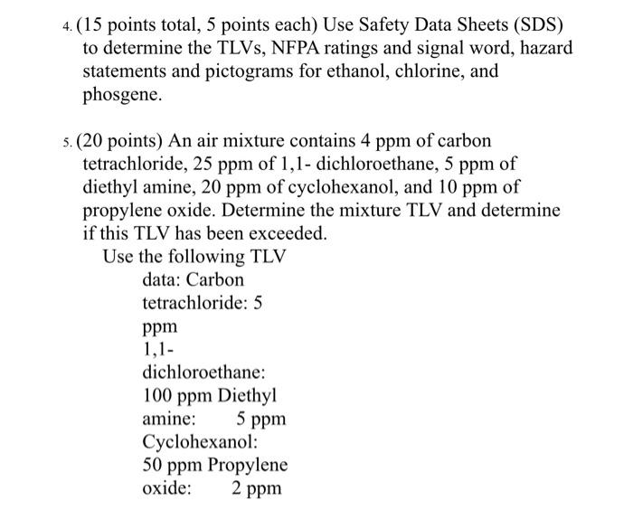  4. (15 points total, 5 points each) Use Safety Data Sheets