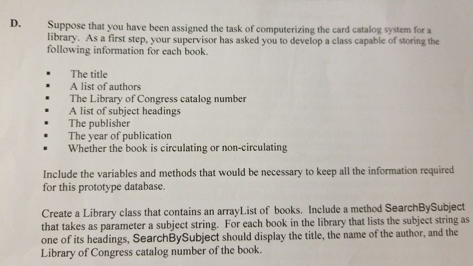  java programming question...please solve according to question using classes D. Suppose