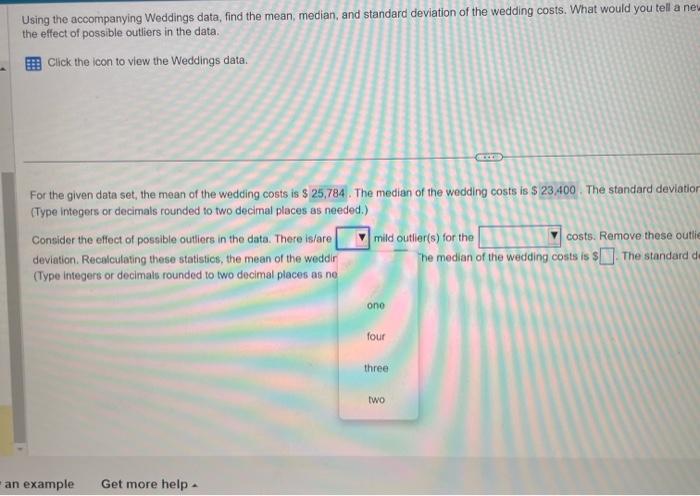 expect? Considir then nfect of possible outiers in the data. Cick the