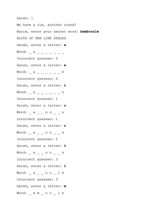 The program should ask for the names of the two players and